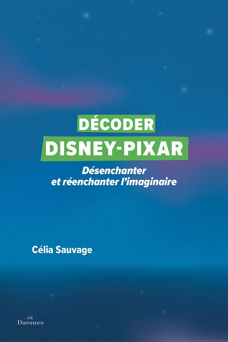 Décoder Disney Pixar